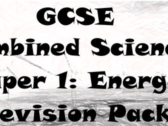 Combined Physics revision pack-  Energy