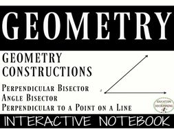 Geometry Constructions Notebooks for Bisectors and Perpendicular lines