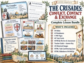 Crusades: Conflict, Contact & Exchange | Full Lesson | Slides, INB, WS
