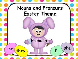 Nouns and Pronouns - Easter Theme
