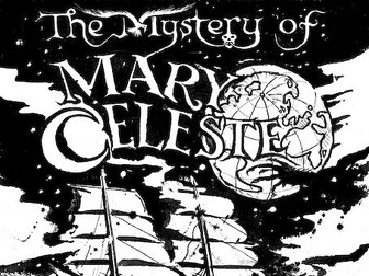 Mary Celeste  Mystery - Lesson  Materials