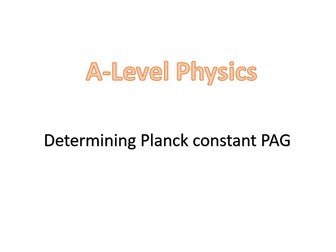 Determining Planck constant PAG (A-Level: OCR A, Chapter 13 - Quantum Physics)