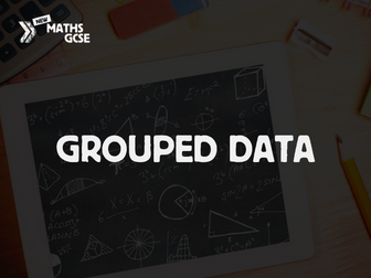 Grouped Data - Complete Lesson
