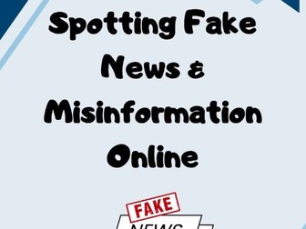 Spotting Fake News & Misinformation Online Lesson & Activities