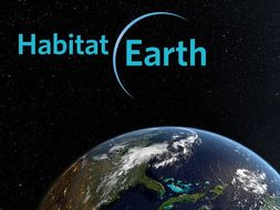 Habitat Earth in the Classroom
