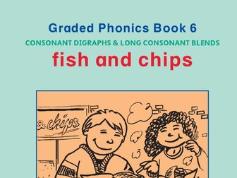 PHONICS BOOK 6 FISH AND CHIPS