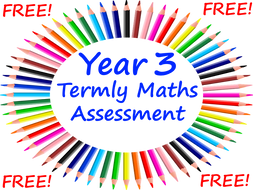 FREE Year 3 Maths Assessment Tests - Perfect Preparation For The Optional Year 3 SATs Tests