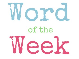 Whole School Literacy: Word of the Week GCSE