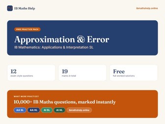 IB Maths AI SL: Approximation & Error - Free Practice Pack