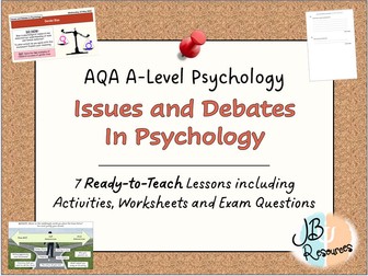 A-LEVEL PSYCHOLOGY - ISSUES AND DEBATES IN PSYCHOLOGY TOPIC [COMPLETE TOPIC - Includes Slides and Worksheets]