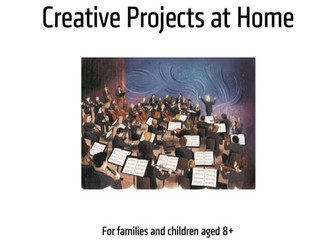 How to Build an Orchestra: Creative Projects at Home