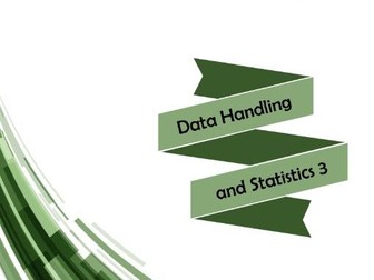 Data Handling and Statistics 3