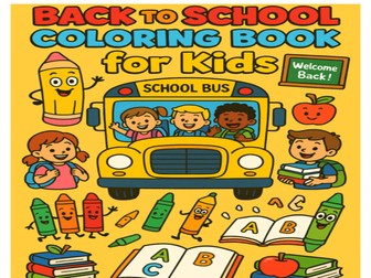 Back to School Colouring Book for Kids Fun & Educational Activities for Ages 4–8