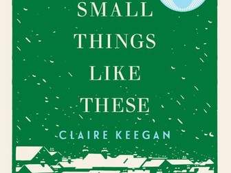 Small Things Like These by Claire Keegan Cultural Context Notes and worksheet