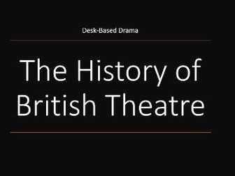 Desk Based Drama - British Theatre