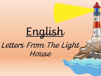 Letters from the Lighthouse English Unit UKS2