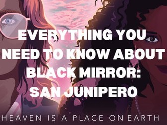 Revision:  Everything You Need to Know About Black Mirror - San Junipero