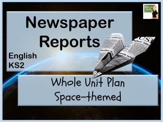 Newspaper Reports- Space Theme KS2