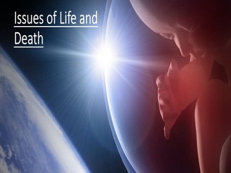 Issues of Life and Death Complete Topic - RS GCSE