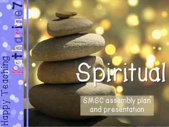 SMSC assembly plan & presentation - Spiritual