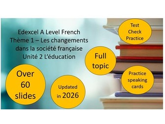 EDEXCEL A Level / AS Level French – L’éducation FULL TOPIC