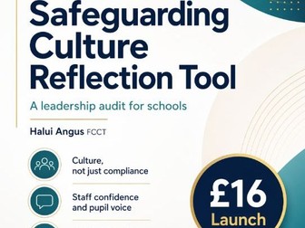 Safeguarding Culture Reflection Tool: A Leadership Audit for Schools