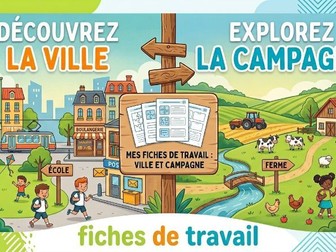 Ville et Campagne – 3 French Worksheets (MYP / IGCSE)