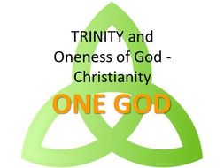 TRINITY and Oneness of God - Christianity - AQA | Teaching Resources