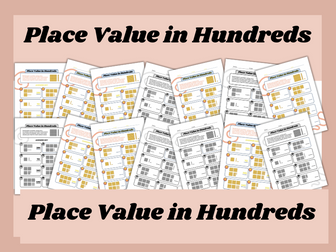 Place Value, Hundreds, Tens and Ones - Worksheets