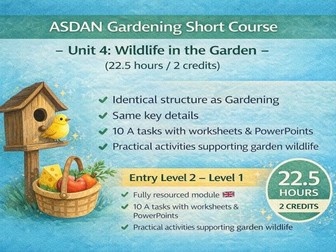 ASDAN Gardening Short Course – Module 4: Wildlife in the Garden – A Tasks 4A1-4A10