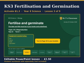 KS3 Activate B1.3 Reproduction: Fertilisation and Germination