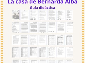 La Casa de Bernarda Alba: Complete Study Guide Guía Didáctica Completa 50 pags