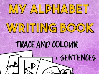 My Alphabet Writing Book - Trace and Colour (letters + sentences) Free for first time customers