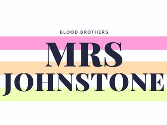 BLOOD BROTHERS: MRS JOHNSTONE REVISION