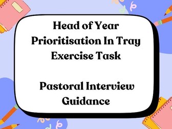 Head of Year Prioritisation In Tray Exercise Task 1 | Interview Pastoral | Guidance Help Example