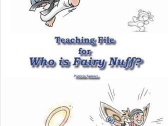 The teacher pack for Who is Fairy Nuff?