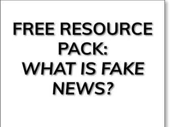 What is Fake News? (free resource)