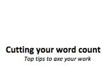 Reducing word count - Help sheet for students to work through when proof reading work