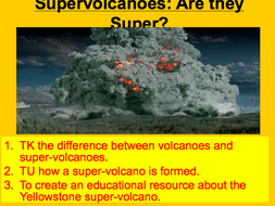 Lesson 6: Supervolcanoes | Teaching Resources