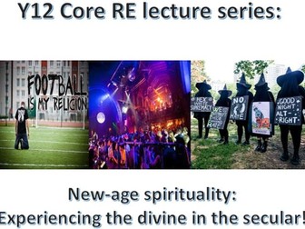 CORE RE lecture: New Age religions - Is football a religion? Can clubbing be classed as religious?