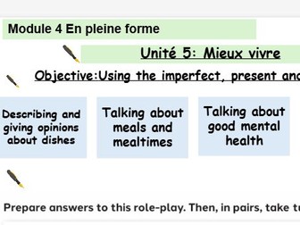 New French AQA Higher GCSE Module 4 En pleine forme Unit 5 Mieux Vivre