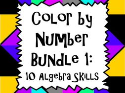 Color by Number Bundle 1: 10 Algebra Skills