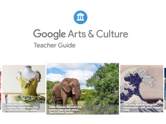Teacher's Guide to Google Arts & Culture #GoogleArts