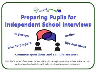 Preparing Pupils  for Independent School Interviews - Tips to Help Pupils Succeed