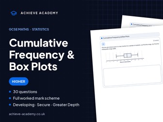 Cumulative Frequency & Box Plots GCSE Maths Higher Booklet + Mark Scheme