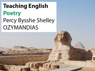 Teaching English: Poetry - Shelley 'Ozymandias'
