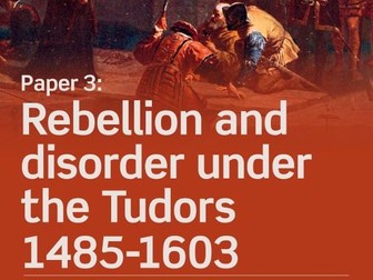 Edexcel A Level History (31): All past questions and sources for Tudor Rebellion