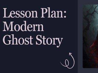 Modern Ghost Story Lesson Plan