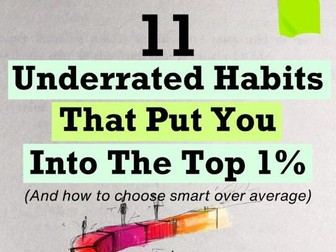 11 Underrated Habits that Put You Into the Top