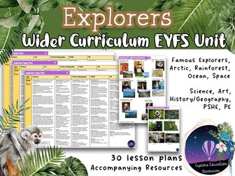 EYFS Wider Curriculum Unit: Explorers - 6 Weeks of Lesson Plans & Resources
